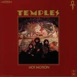 Temples: Hot Motion