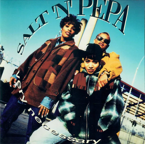 Salt 'N' Pepa: Very Necessary