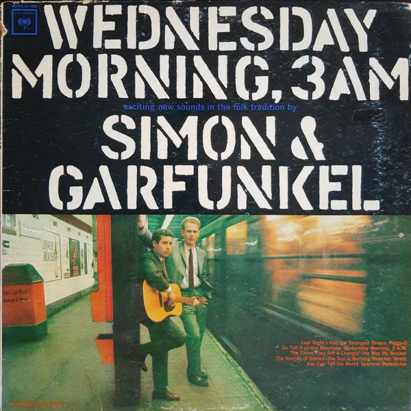 Simon & Garfunkel: Wednesday Morning, 3 A.M.